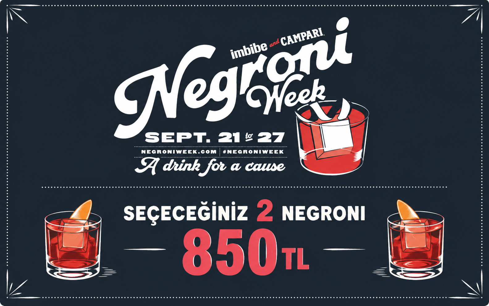 NEGRONİ HAFTASINA ÖZEL SEÇTİĞİNİZ 2 NEGRONİ 850 TL